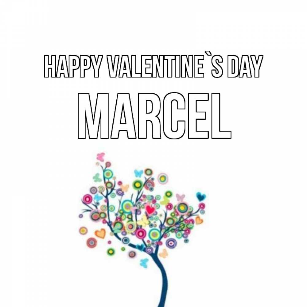 Greetings card с именем, Marcel Happy Valentine`s Day дерево на валентинке Greetings with text for free download 